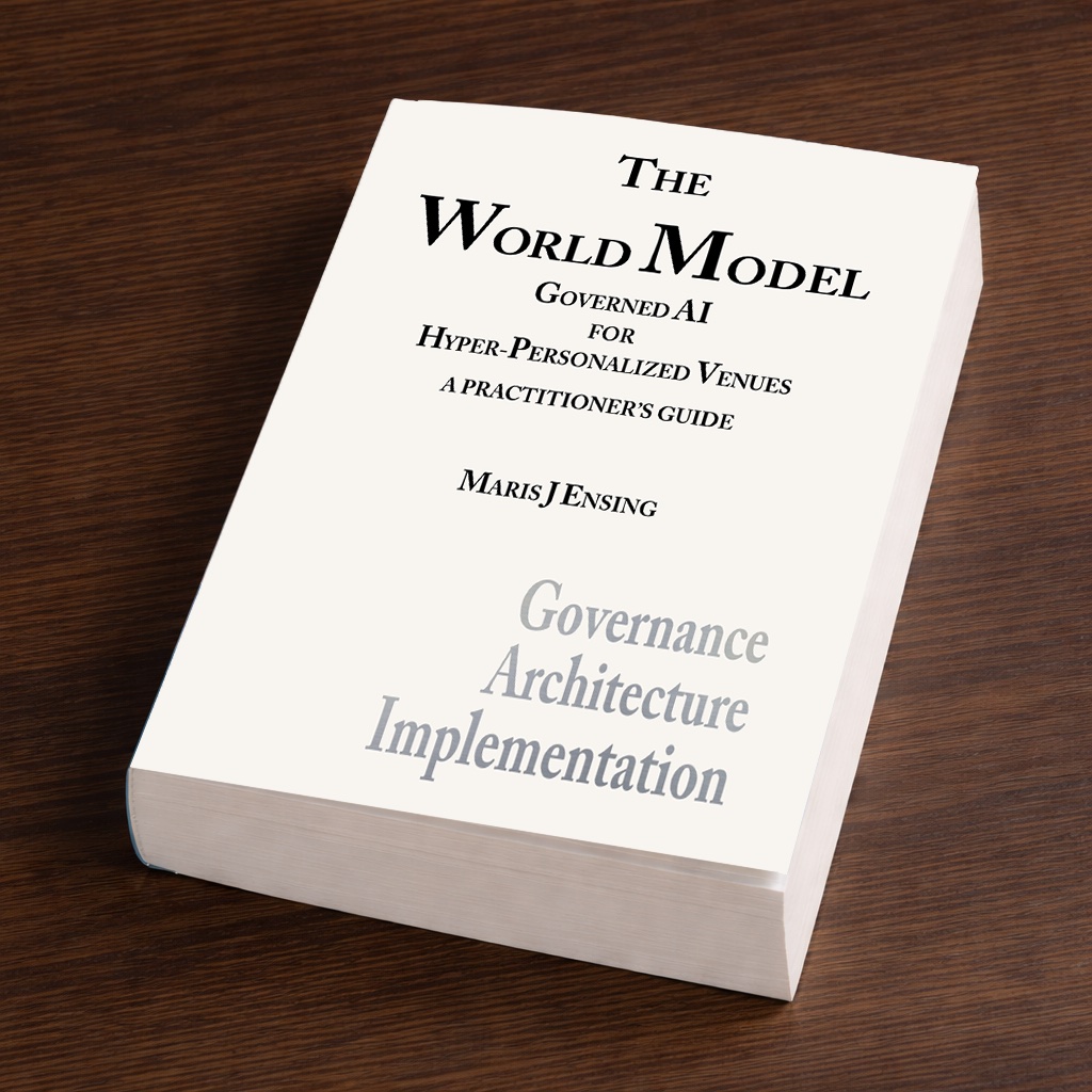 The World Model - Governed AI for Hyper-Personalized Venues by Maris J. Ensing